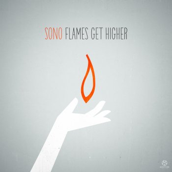 Sono Flames Get Higher (Dirty Disco Youth Remix)