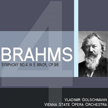 Исполнитель Vienna State Opera Orchestra feat. Vladimir Golschmann, альбом Brahms: Symphony No. 4 in E Minor, Op. 98