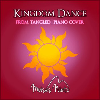 Moisés Nieto Kingdom Dance (from "Tangled") [Piano Cover]