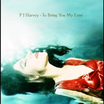 PJ Harvey One Time Too Many