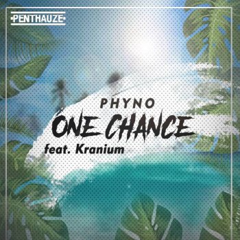 Phyno feat. Kranium One Chance