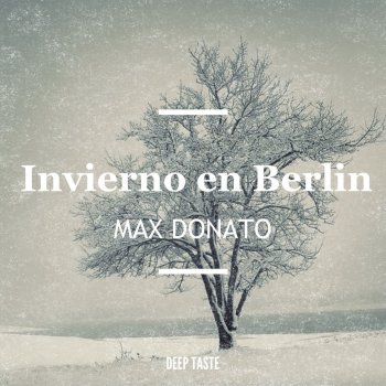 Исполнитель Max Donato, альбом Un Invierto en Berlin