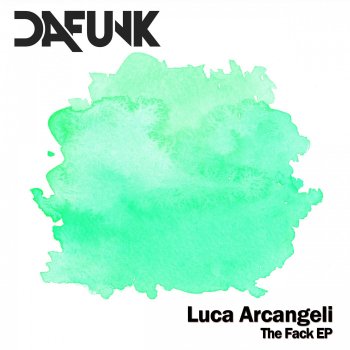 Luca Arcangeli The Fack