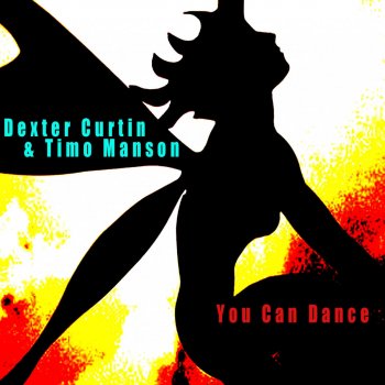 Исполнитель Dexter Curtin, альбом You Can Dance