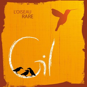 GIL L'oiseau rare