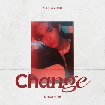Kim Jae Hwan Letter to you
