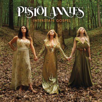 Pistol Annies Masterpiece