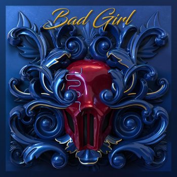 Sickick Bad Girl