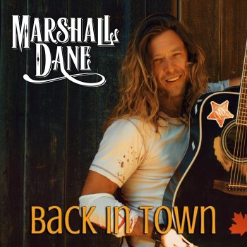 Marshall Dane Back in Town