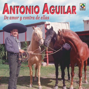 Antonio Aguilar Oro Macizo Por Plata