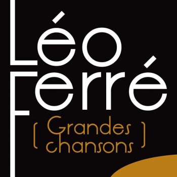 Leo Ferré Mon camarade