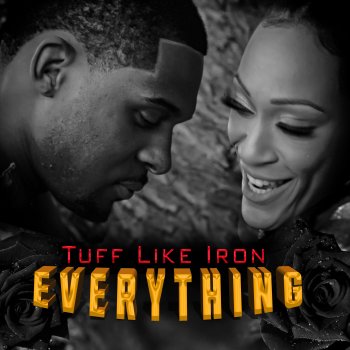 Исполнитель Tuff Like Iron, альбом Everything