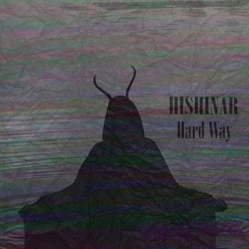 Hishinar Hard Way