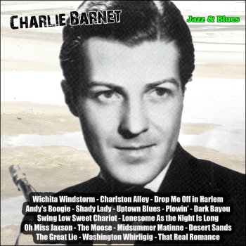 Charlie Barnet I Don't Want Anybody At All (From "Sleepy Time Gal")