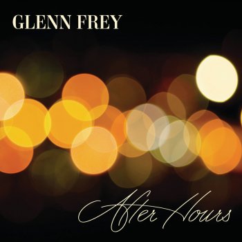 Glenn Frey The Look Of Love