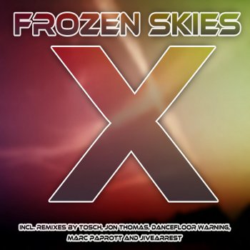 Frozen Skies X (Jive Arrest Remix)