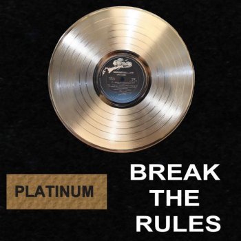 Platinum Break the Rules