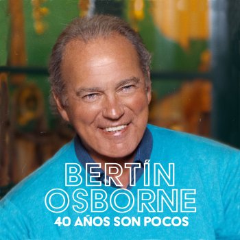 Bertín Osborne Dos Besos Y Medio