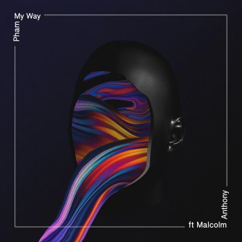 Pham feat. Malcolm Anthony My Way