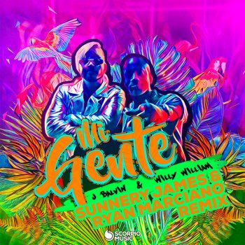 J Balvin feat. Willy William & Sunnery James & Ryan Marciano Mi Gente (Sunnery James & Ryan Marciano Remix)