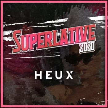 Heux Superlative 2020