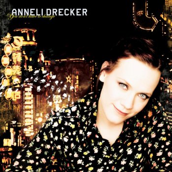 Anneli Drecker You Don't Have to Change (Syntax Erik Lokalradiomix)