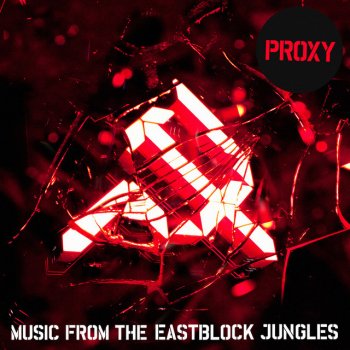 Proxy feat. Tri Axx Parasite