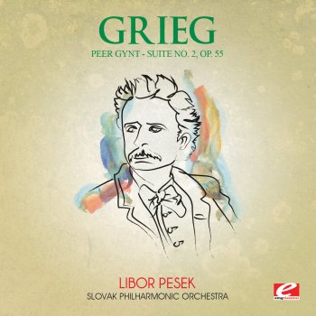 Slovak Philharmonic Orchestra feat. Libor Pesek Peer Gynt Suite No. 2, Op. 55: I. The Abduction of the Bride - Ingrid's Lamento