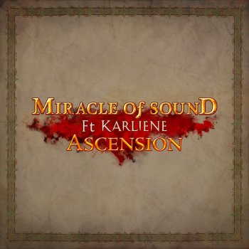 Miracle Of Sound feat. Karliene Ascension