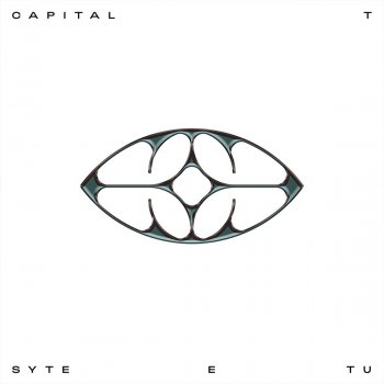 Capital T Syte e tu