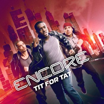 Encore Tit for Tat (Parallel Remix)