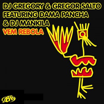 DJ Gregory, Gregor Salto, DJ Mankila & Dama Pancha Vem Rebola - Main Acid Mix