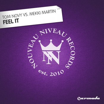 Tom Novy feat. Mekki Martin Feel It