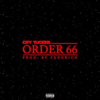 City Tucker Order 66