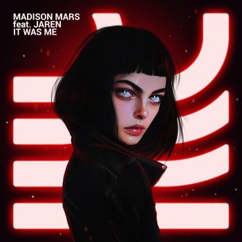 Madison Mars feat. Jaren It Was Me