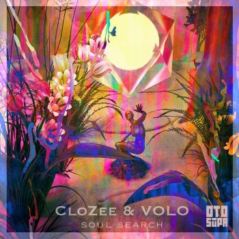 CloZee feat. VOLO Soul Search