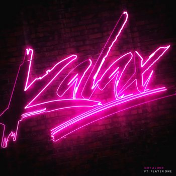 Kalax feat. Player One Not Alone