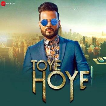 Romee Khan feat. Vicky Sandhu Toye Hoye