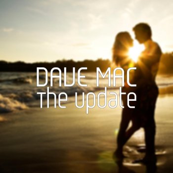 Dave Mac Got It