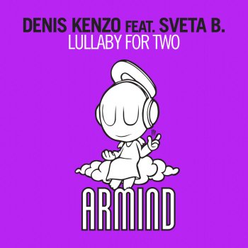 Denis Kenzo & feat. Sveta B. Lullaby For Two - Chill Out Mix