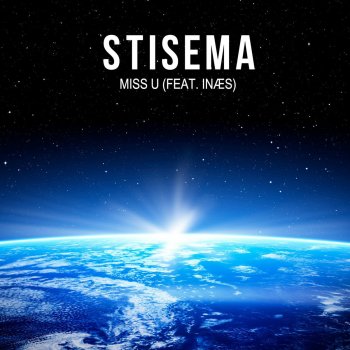 Stisema feat. Inæs Miss U