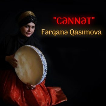 Fərqanə Qasımova Cənnət