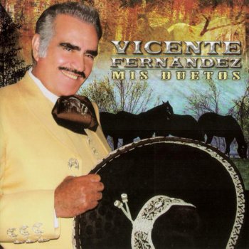 Vicente Fernández Vamos a Cuidarla Mas