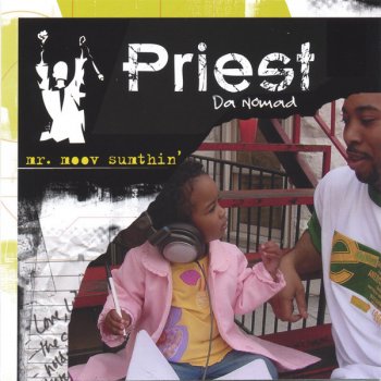 Priest da Nomad Bumrush Da Show (feat. Cy Young, Storm the Unpredictable)