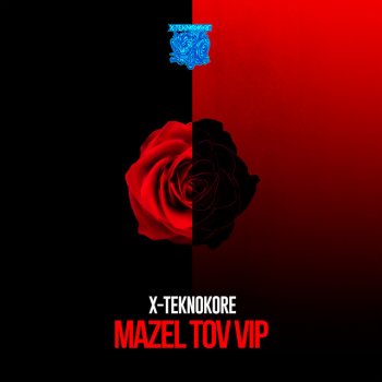 X-Teknokore Mazel Tov VIP