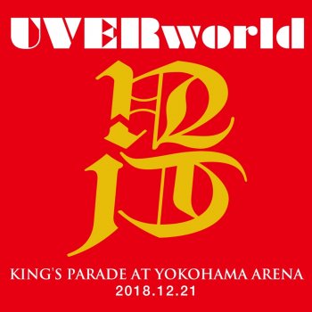 UVERworld TYCOON(KING'S PARADE at Yokohama Arena 2018.12.21)