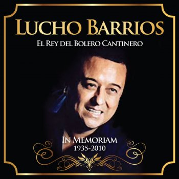 Lucho Barrios Me Bebí Tu Recuerdo