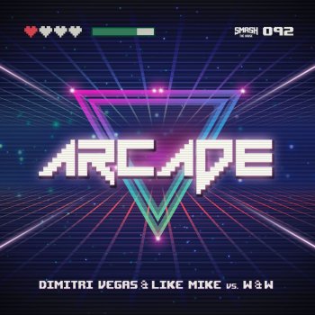 Dimitri Vegas & Like Mike vs W&W Arcade