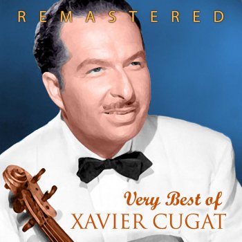 Xavier Cugat Arrivederci Roma (Remastered)