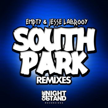 Empty South Park (Tyron Hapi Remix)